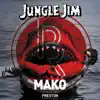 Jungle Jim - Mako - Single